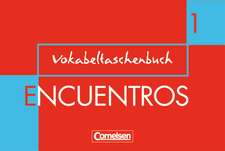 Encuentros 1. Nueva Edicion. Vokabeltaschenbuch