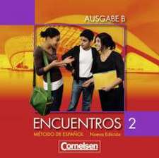 Encuentros Nueva Edición. Ausgabe B 2. Audio-CDs