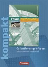 Fokus Mathematik 8. Schuljahr. Fokus kompakt. Orientierungswissen