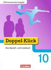 Doppel-Klick - Differenzierende Ausgabe. 10. Schuljahr. Schülerbuch