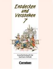 Entdecken und Verstehen 7. Geschichtsbuch für Sachsen-Anhalt