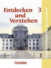 Entdecken und Verstehen 3. Schülerbuch. Saarland. Neubearbeitung