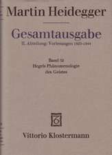 Martin Heidegger, Hegels Phanomenologie Des Geistes (Wintersemester 1930/31): Eine Verteidigung