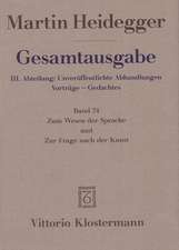 Martin Heidegger, Gesamtausgabe. III. Abteilung: Unveroffentlichte Abhandlungen Vortrage - Gedachtes. Zum Wesen Der Sprache Und Zur Frage Nach Der Kun