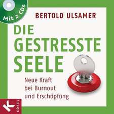 Die gestresste Seele