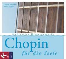 Chopin für die Seele