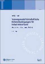 Trainingsmodul Wirtschaftliche Rahmenbedingungen für Industriekaufleute