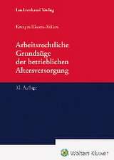 Arbeitsrechtliche Grundzüge der betrieblichen Altersversorgung