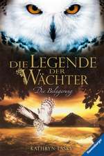 Die Legende der Wächter 04: Die Belagerung