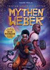 Tristan gegen die Götter, Band 1: Mythenweber | Jugendbuch ab 12 Jahre, von Bestseller-Autor Rick Riordan persönlich empfohlen