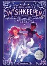 Wishkeeper, Band 1: Das Land der verborgenen Wünsche (Wunschwesen-Fantasy von der Mitternachtskatzen-Autorin für Kinder ab 9 Jahren)