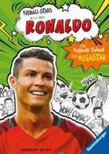 Fußball-Stars - Alles über Ronaldo. Vom Fußball-Talent zum Megastar: Spiegel-Bestseller, Erstlesebuch ab 7 Jahren, Fußball-Geschenke für Jungs und Mädchen