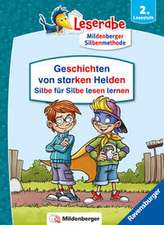 Leserabe - Sonderausgaben - Geschichten von starken Helden - Silbe für Silbe lesen lernen