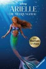 Disney Arielle: Der Roman zum Film