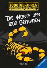 Die Wüste der 1000 Gefahren