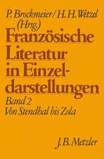 Französische Literatur in Einzeldarstellungen, Band 2: Von Stendhal bis Zola