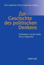 Zur Geschichte des politischen Denkens: Denkweisen von der Antike bis zur Gegenwart