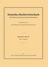 Deutsches Rechtswörterbuch: Wörterbuch der älteren deutschen Rechtssprache. Band XIII, Heft 7/8 – Spieß - Stadtkanzlei