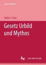 Gesetz Urbild und Mythos