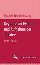 Beyträge zur Historie und Aufnahme des Theaters: Erstes Stück