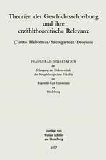 Theorien der Geschichtsschreibung und ihre erzähltheoretische Relevanz