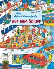 Mein kleines Wimmelbuch - Auf dem Schiff