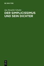 Der Simplicissimus und sein Dichter: Gesammelte Aufsätze