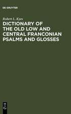 Dictionary of the old low and central Franconian psalms and glosses