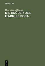 Die Brüder des Marquis Posa: Schiller und der Geheimbund der Illuminaten