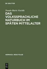 Das volkssprachliche Naturbuch im späten Mittelalter: Sachkunde und Dinginterpretation bei Jacob van Maerlant und Konrad von Megenberg