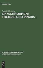 Sprachnormen: Theorie und Praxis: Studienausgabe