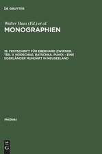 Phonai: Monographien 7: Festschrift für Eberhard Zwirner. Teil II. Hodschag/Batschka, Puhoi - eine Egerländer Mundart in Neuseeland