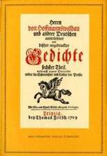 Anthologie. Herrn von Hoffmannswaldau und andrer Deutschen auserlesener und bißher ungedruckter Gedichte Sechster Theil: Nach dem Druck vom Jahre 1709 mit einer kritischen Einleitung und Lesarten