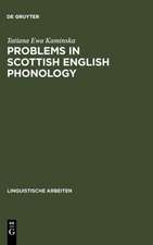 Problems in Scottish English Phonology