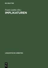 Implikaturen: Grammatische und pragmatische Analysen