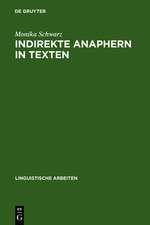 Indirekte Anaphern in Texten: Studien zur domänengebundenen Referenz und Kohärenz im Deutschen