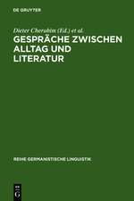 Gespräche zwischen Alltag und Literatur: Beiträge zur germanistischen Gesprächsforschung