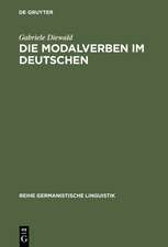 Die Modalverben im Deutschen: Grammatikalisierung und Polyfunktionalität