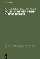 Politische Fernsehdiskussionen: Zur medienspezifischen Inszenierung von Propaganda als Diskussion