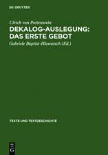 Dekalog-Auslegung: Das erste Gebot: Text und Quellen