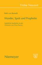 Wunder, Spott und Prophetie: Natürliche Narrheit in den »Historien von Claus Narren«