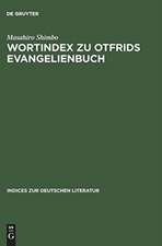 Wortindex zu Otfrids Evangelienbuch: Mit alphabetischem und rückläufigem Wortregister