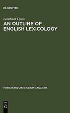 An Outline of English Lexicology: Lexical Structure, Word Semantics, and Word-Formation