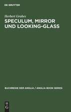 Speculum, Mirror und Looking-Glass: Kontinuität und Originalität der Spiegelmetapher in den Buchtiteln des Mittelalters und der englischen Literatur des 13.-17. Jahrhunderts