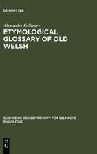 Etymological Glossary of Old Welsh