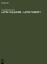 Latin vulgaire - latin tardif: Actes du Ier Colloque international sur le latin vulgaire et tardif, (Pécs, 2 - 5 Septembre 1985)