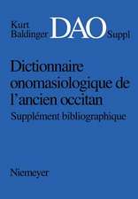 Kurt Baldinger: Dictionnaire onomasiologique de l'ancien occitan (DAO). Supplément bibliographique