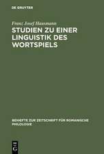 Studien zu einer Linguistik des Wortspiels: Das Wortspiel im 