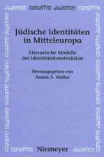 Jüdische Identitäten in Mitteleuropa: Literarische Modelle der Identitätskonstruktion