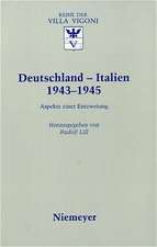 Deutschland - Italien 1943-1945: Aspekte einer Entzweiung